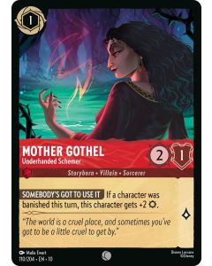 Mother Gothel - Underhanded Schemer