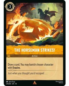 The Horseman Strikes!