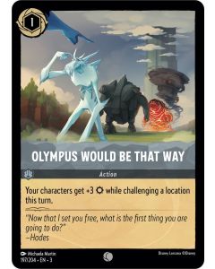 Olympus Would Be That Way