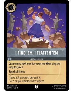 I Find 'Em, I Flatten 'Em