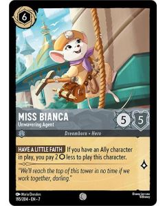 Miss Bianca - Unwavering Agent